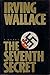 The Seventh Secret Wallace, Irving