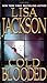 Cold Blooded A BentzMontoya Novel Jackson, Lisa