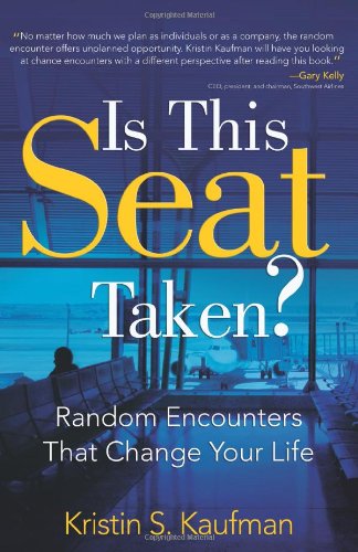 Is This Seat Taken?: Random Encounters That Change Your Life used book depot