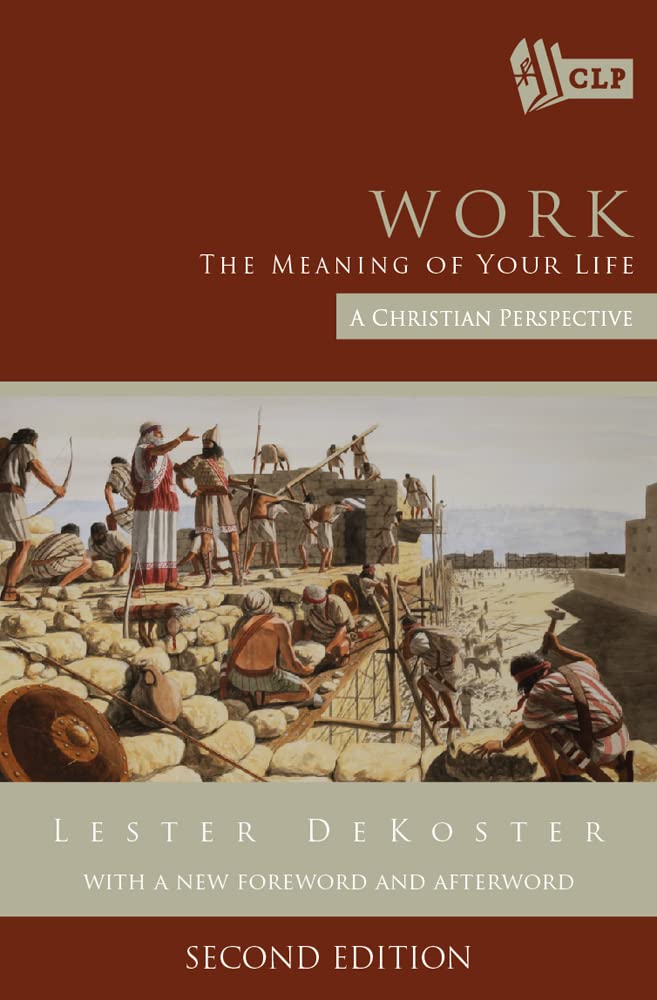 Work: The Meaning of Your Life: A Christian Perspective used book depot