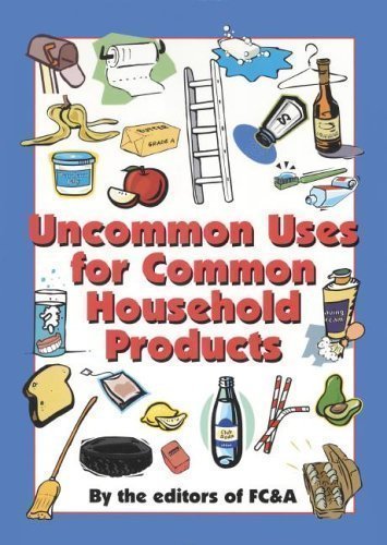Uncommon Uses for Common Household Products Publishing, FC A