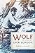Wolf: The Lives of Jack London Haley, James L