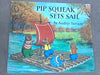 Pip Squeak Sets Sail Medici Books for Children [Paperback] Audrey Tarrant