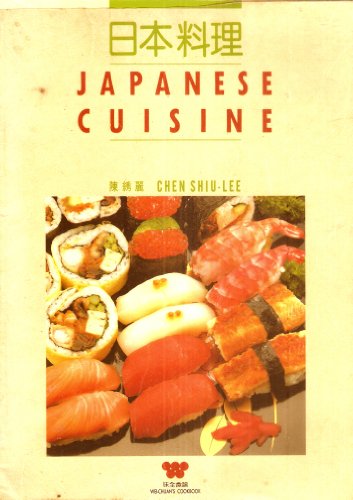 Japanese Cuisine WeiChuans Cookbook [Paperback] Chen, Xiuli
