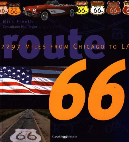 Route 66: 2297 Miles From Chicago to LA Freeth, Nick