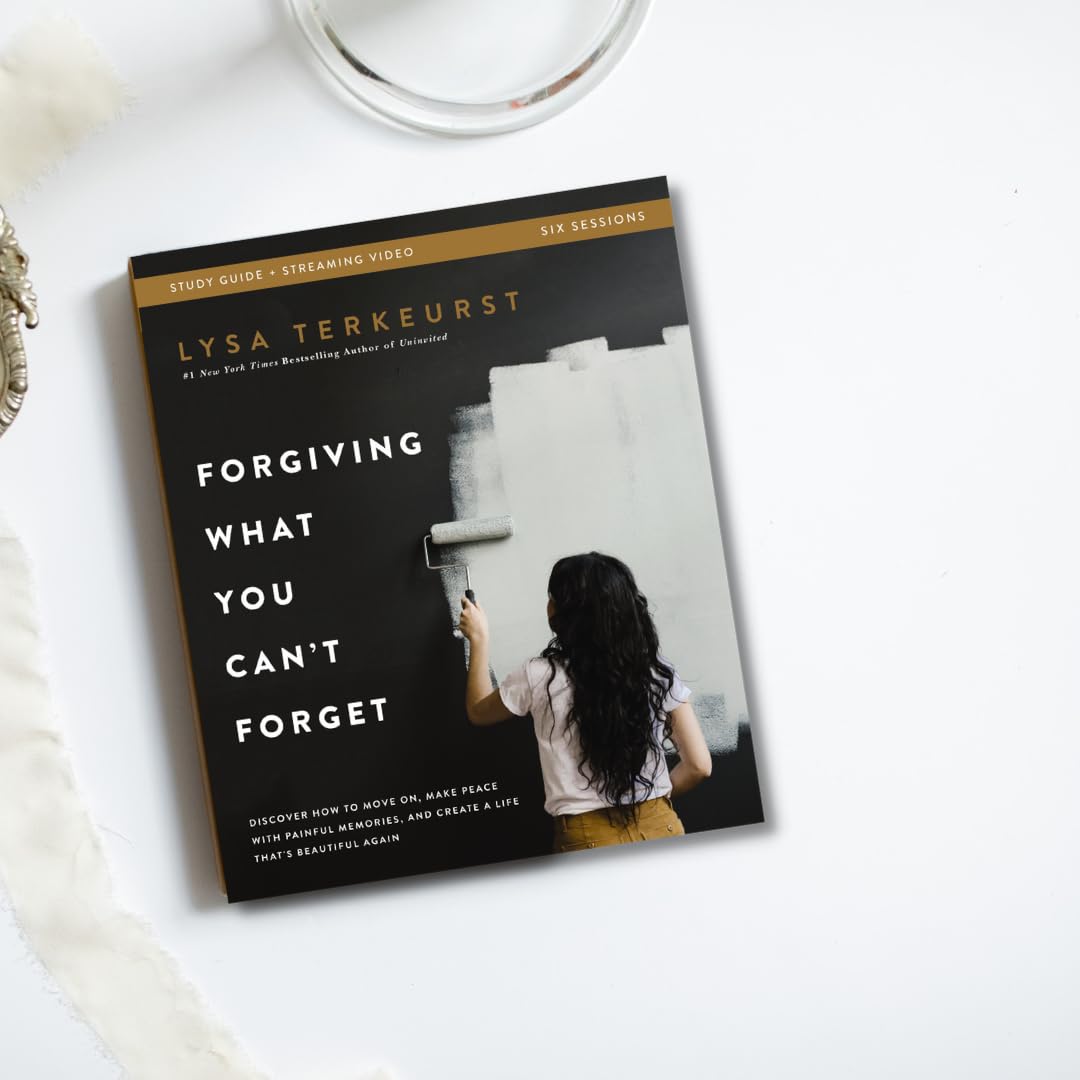 Forgiving What You Can't Forget Bible Study Guide plus Streaming Video: Discover How to Move On, Make Peace with Painful Memories, and Create a Life That's Beautiful Again