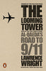 The Looming Tower: AlQaedas Road to 9 [Paperback] Lawrence Wright