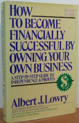 How to Become Financially Successful by Owning Your Own Business used book depot