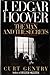 J. Edgar Hoover: The Man and the Secrets