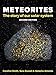 Meteorites: The Story of Our Solar System