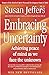 Embracing Uncertainty Susan Jeffers