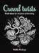 Crewel Twists: Fresh Ideas for Jacobean Embroidery Blomkamp, Hazel