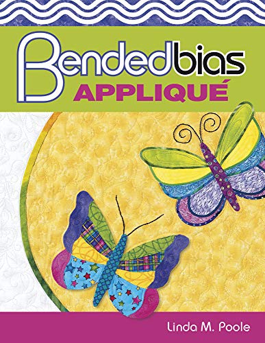 Bended Bias Applique Poole, Linda M