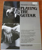 Playing the Guitar: A Self-Instruction Guide to Technique and Theory