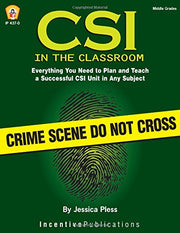 CSI in the Classroom: Everything You Need to Plan and Teach a Successful CSI Unit in Any Subject (Middle Grades) used book depot