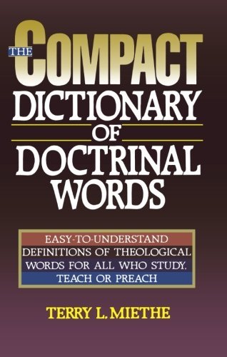 The Compact Dictionary of Doctrinal Words used book depot