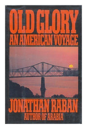 Old Glory: An American Voyage Hardcover – September 15, 1981 used book depot