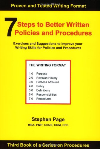 7 Steps to Better Written Policies and Procedures Stephen Page