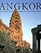 Angkor: The Hidden Glories