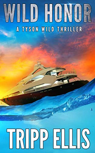 Wild Honor: A Coastal Caribbean Adventure (Tyson Wild Thriller) used book depot