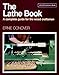 The Lathe Book: A Complete Guide for the Wood Craftsman Conover, Ernie