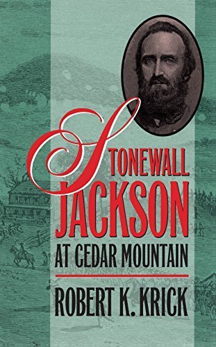 Stonewall Jackson at Cedar Mountain (Civil War America) Hardcover June 25, 1990