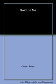Swim to Me: A Novel