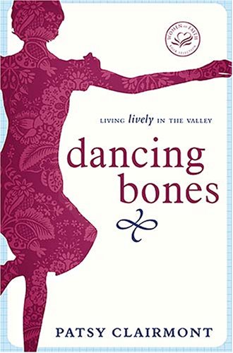Dancing Bones: Living Lively in the Valley used book depot