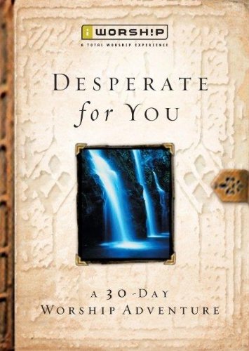 Desperate for You: A 30 Day Worship Adventure used book depot