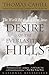 Desire of the Everlasting Hills: The World Before and After Jesus The Hinges of History [Paperback] Cahill, Thomas