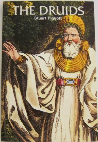 The Druids (Ancient Peoples and Places Series)