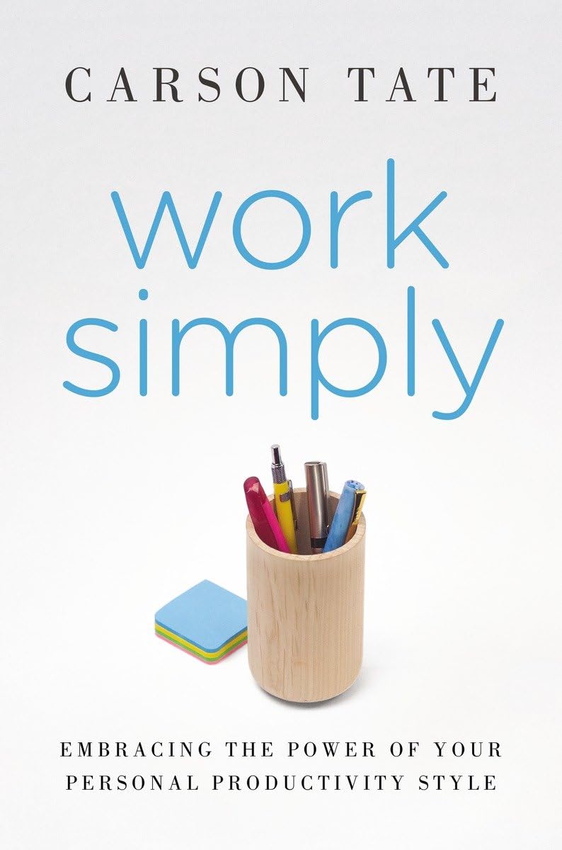 Work Simply: Embracing the Power of Your Personal Productivity Style used book depot