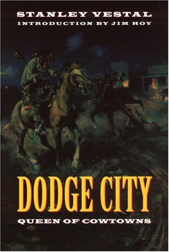 Dodge City: Queen of Cowtowns: "the Wickedest Little City in America" 1872-1886 used book depot