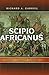 Scipio Africanus: Rome's Greatest General