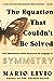 The Equation That Couldnt Be Solved: How Mathematical Genius Discovered the Language of Symmetry [Paperback] Livio, Mario