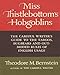 Miss Thistlebottoms Hobgoblins: The Careful Writers Guide to the Taboos, Bugbears and Outmoded Rules of English Usage Theodore M Bernstein
