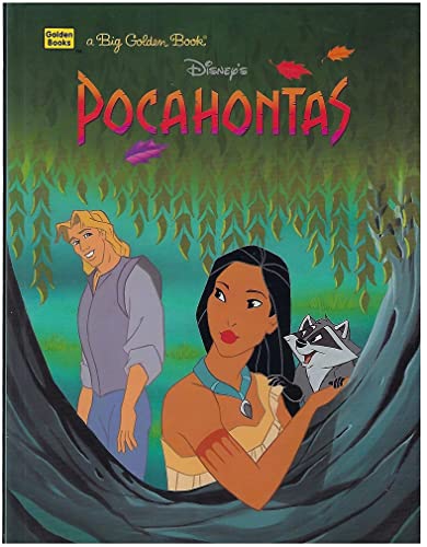 Disneys Pocahontas Big Golden Book Korman, Justine; Walt Disney Productions and Williams, Don