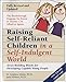 Raising Self-Reliant Children in a Self-Indulgent World: Seven Building Blocks for Developing Capable Young People