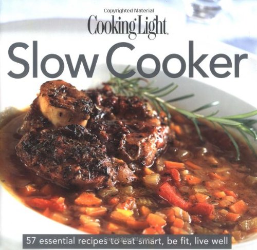 Cooking Light: Slow Cooker used book depot