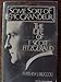 Some Sort of Epic Grandeur, The Life of F. Scott Fitzgerald