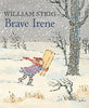 Brave Irene: A Picture Book [Paperback] Steig, William