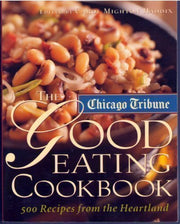 The Chicago Tribune Good Eating Cookbook used book depot