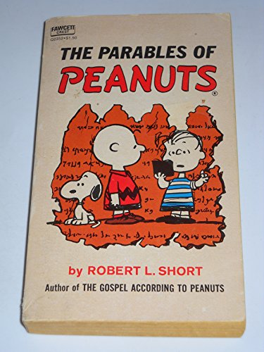 The Parables of Peanuts [Mass Market Paperback] Short, Robert L