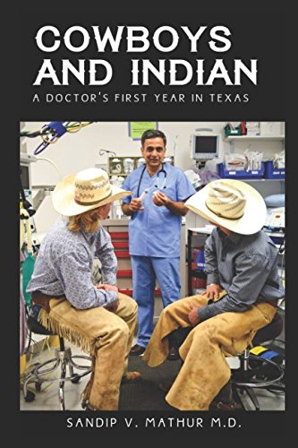COWBOYS AND INDIAN: A Doctor's First Year In Texas used book depot