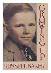 Growing Up First edition by Baker, Russell (1982) Hardcover used book depot