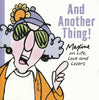 And Another Thing Maxine on Life, Love and Losers [Paperback] Shoebox Humer Writing Studio