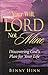 Your Will, Lord Not Mine Discovering Gods Plan for Your Life [Paperback] Benny Hinn