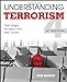 Understanding Terrorism: Challenges, Perspectives, and Issues, 4th Edition Martin, Gus