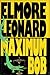 Maximum Bob Leonard, Elmore