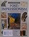 Post-impressionism (Eyewitness Art)